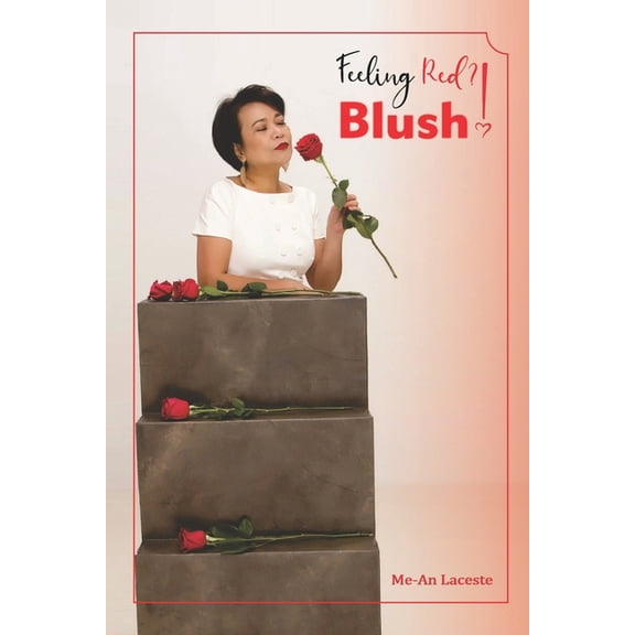 Feeling Red? Blush! (Paperback)