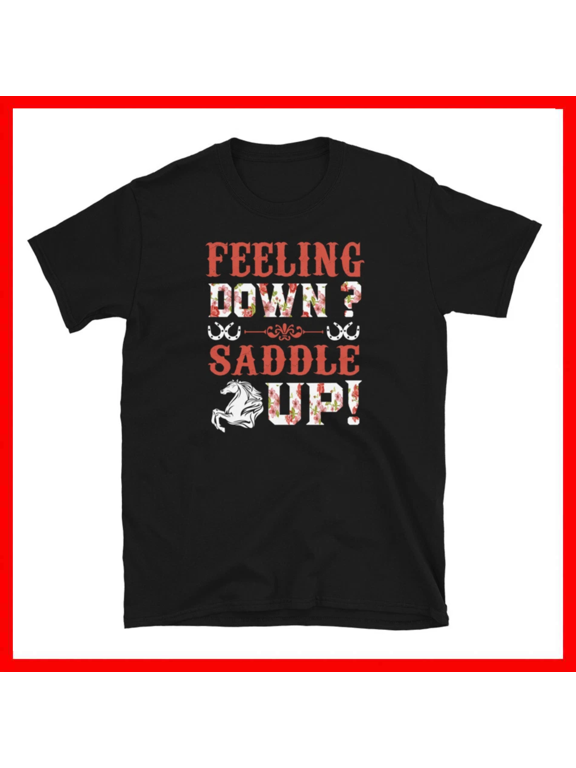 Feeling Saddle Horse Horseback Equestrian Unisex T-Shirt Size S- 5XL