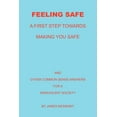 thumbnail image 1 of Feeling Safe A First Step towards Making You Safe (Paperback) by James McNenny, 1 of 1