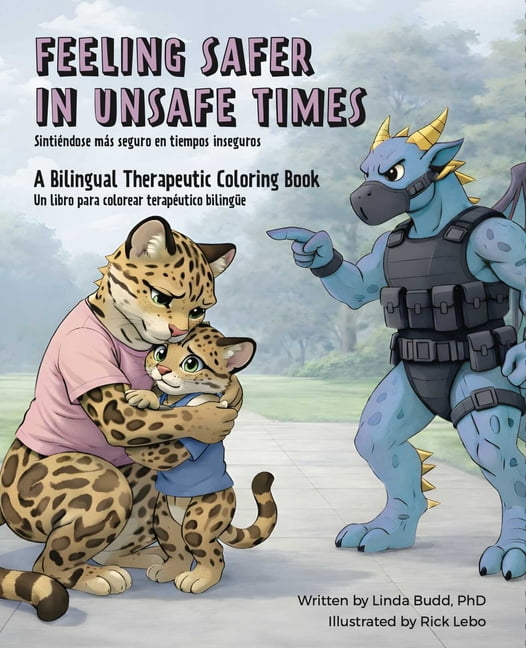 Feeling Safer in Unsafe Times: A Bilingual Therapeutic Coloring Book, (Paperback)