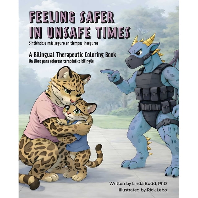 Feeling Safer in Unsafe Times: A Bilingual Therapeutic Coloring Book ...