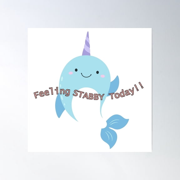 Feeling Stabby Today!! Poster Wall Art, Modern Wall Decor For Living Room Bedroom, 30x30 UNFRAMED