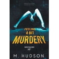 thumbnail image 1 of Feeling a Bit Murdery, (Paperback), 1 of 1