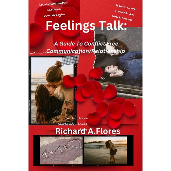 Feelings Talk: A Guide To Conflict Free Communication/Relationship, (Paperback)