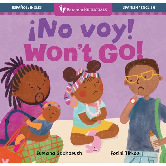 Feelings & Firsts No Voy! / Won't Go!, (Board Book)