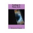 thumbnail image 1 of Feelings in Three Acts (Paperback), 1 of 1