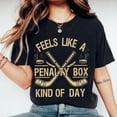 thumbnail image 1 of Feels Like A Penalty Box Kind Of Day Shirt, Funny Hockey Shirt, Ice Hockey Player Gift, Game Day Shirts, Hockey Fan Apparel, 1 of 5
