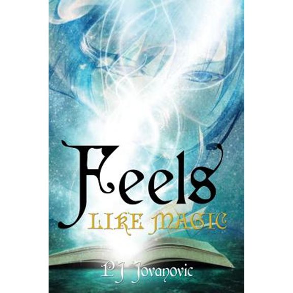 Pre-Owned Feels Like Magic: A wizard school fantasy adventure book for kids and teens aged 9-15: Volume 1 Paperback