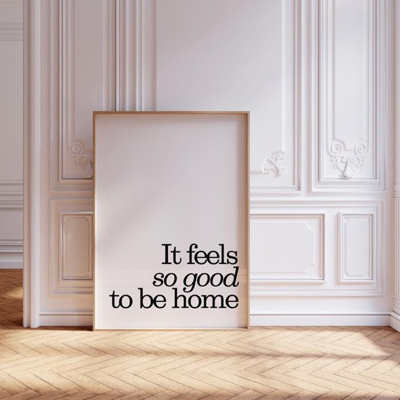 Feels So Good To Be Home Daily Reminders Affirmation Retro Apartment Aesthetic Art, Unframed Paper Poster 8x10in