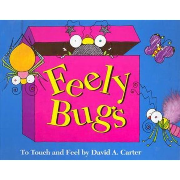 Pre-Owned Feely Bugs: To Touch and Feel (Hardcover) 068980119X 9780689801198
