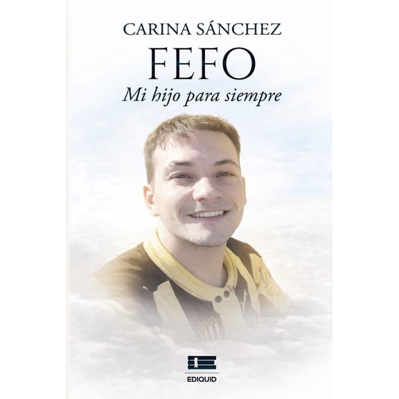 Fefo, mi hijo para siempre, (Paperback)