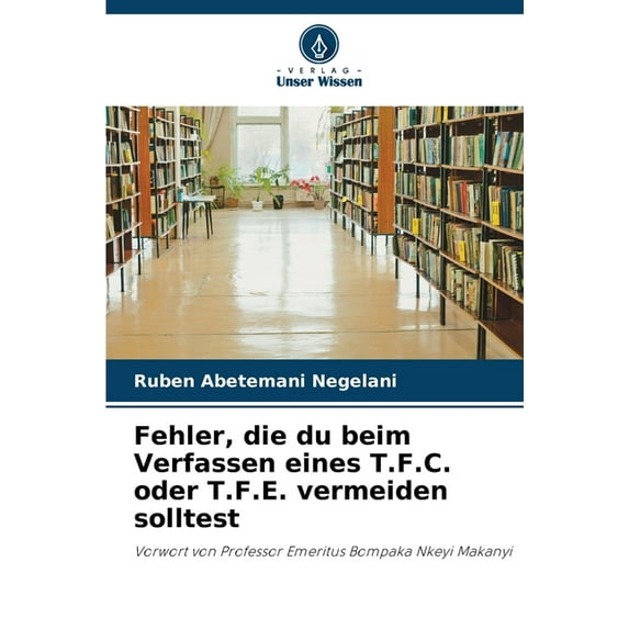 Fehler, die du beim Verfassen eines T.F.C. oder T.F.E. vermeiden solltest (Paperback)