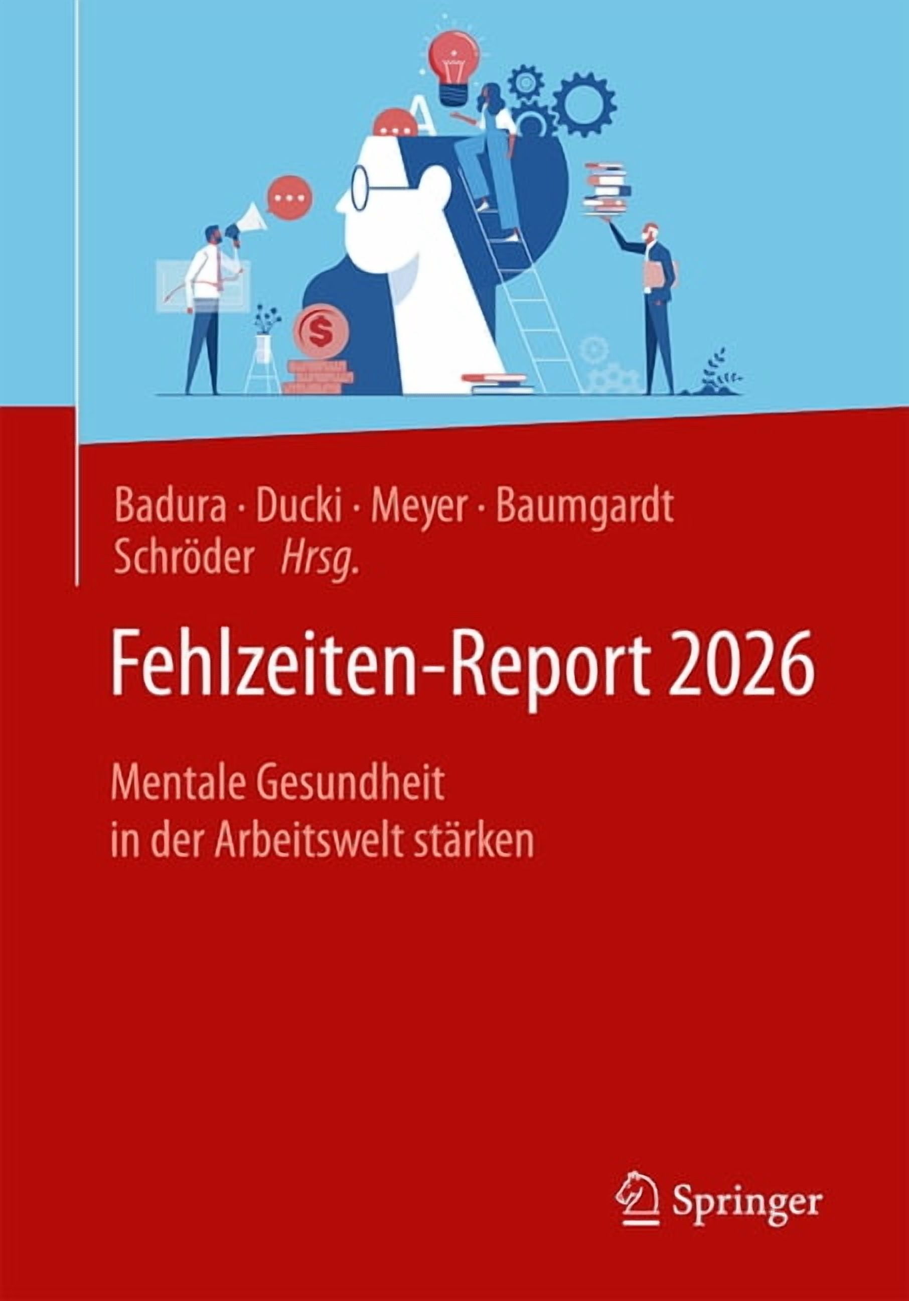 Fehlzeiten-Report Fehlzeiten-Report 2026: Mentale Gesundheit in Der Arbeitswelt StÃ¤rken, Book 2026, (Paperback)