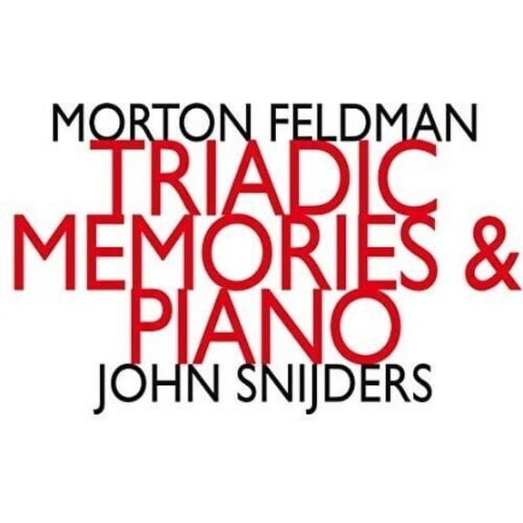Feldman / Snijders - Triadic Memories (1981) - Music & Performance - CD