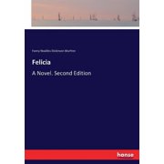 Felicia A Novel. Second Edition, Paperback