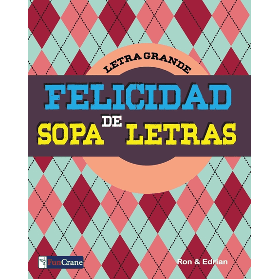 Felicidad de Sopa de Letras, (Paperback)