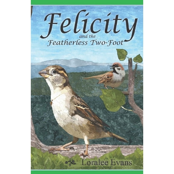 Felicity Felicity and the Featherless Two-Foot, Book 2, (Paperback)