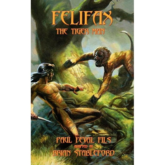Felifax the Tiger Man (Paperback)
