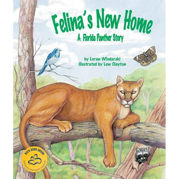 Felina's New Home: A Florida Panther Story, (Paperback)