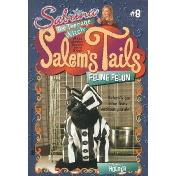 Pre-Owned Feline Felon: Salem's Tails 8 (Unknown) 0671023845 9780671023843