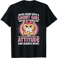 thumbnail image 1 of Feline Never Argue With A Short Female With An A In Name Unisex T-Shirt, up to Size 5XL, 1 of 2