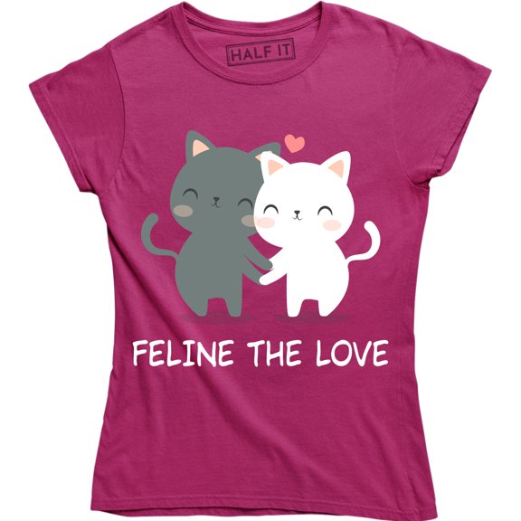 Feline The Love Funny Animal Cat Lovers Valentines day Women's T-Shirt
