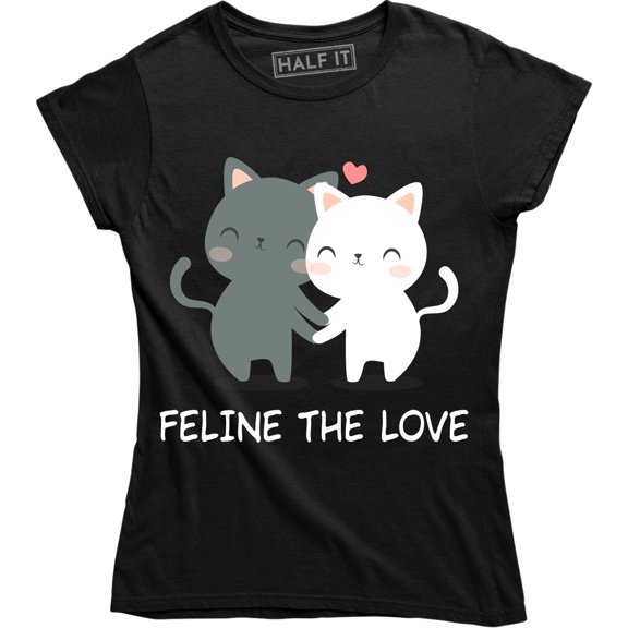 Feline The Love Funny Animal Cat Lovers Valentines day Women's T-Shirt