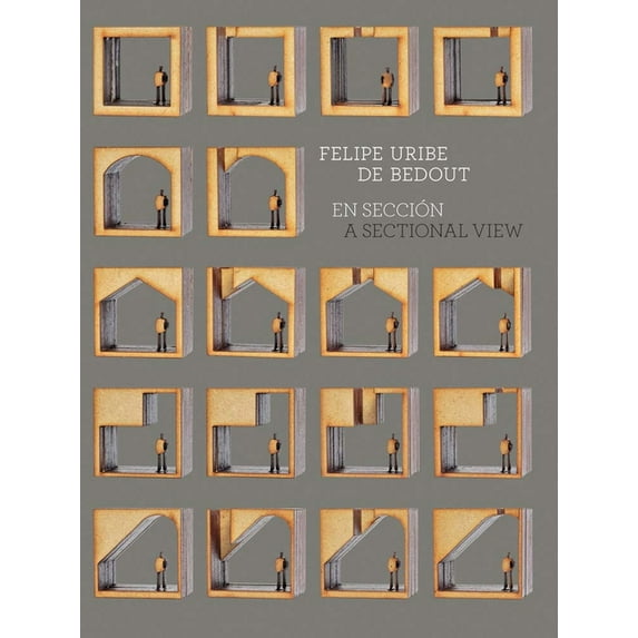 Felipe Uribe: A Sectional View, (Paperback)