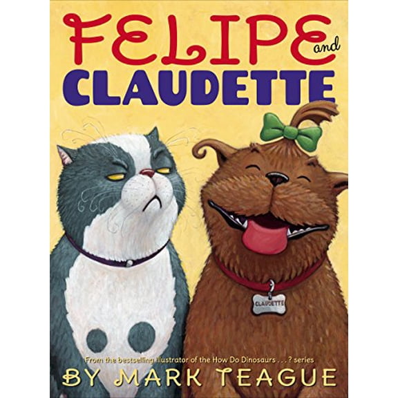 Pre-Owned Felipe and Claudette (Hardcover) by Mark Teague