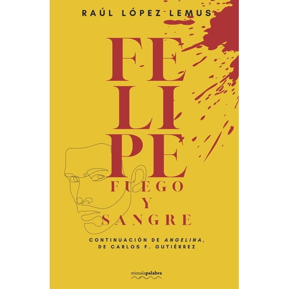 Felipe: fuego y sangre (Paperback)