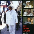 thumbnail image 1 of Felix Baloy - Un Solo Amor - World / Reggae - CD, 1 of 1