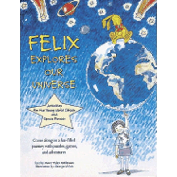 Pre-Owned Felix Explores Our World (Paperback) 0789205963 9780789205964