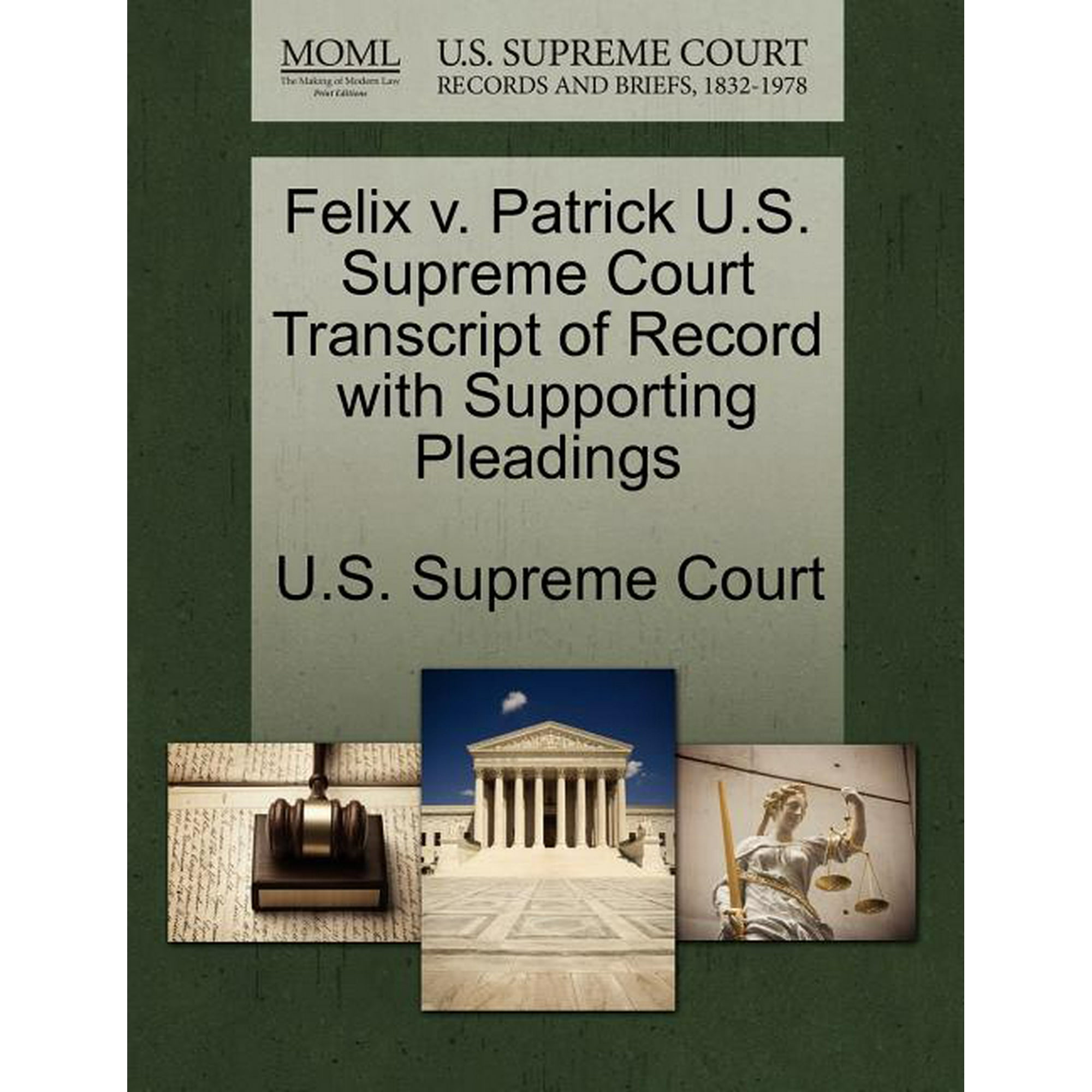 Felix V. Patrick U.S. Supreme Court Transcript of Record with Supporting  Pleadings