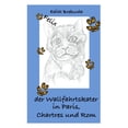 thumbnail image 1 of Felix der Wallfahrtskater in Paris, Chartres und Rom, (Paperback), 1 of 1