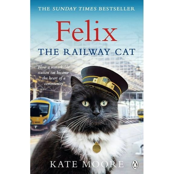 Felix the Railway Cat, (Paperback)
