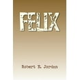 thumbnail image 1 of Felix (Paperback), 1 of 1