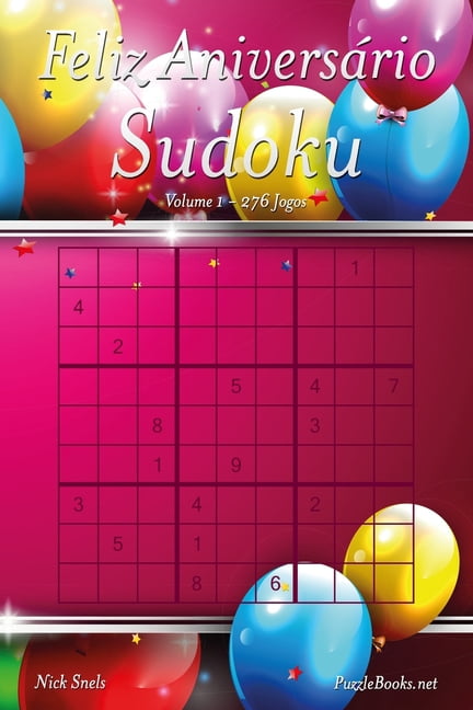 Feliz Aniversário Sudoku - Volume 1 - 276 Jogos, (Paperback)