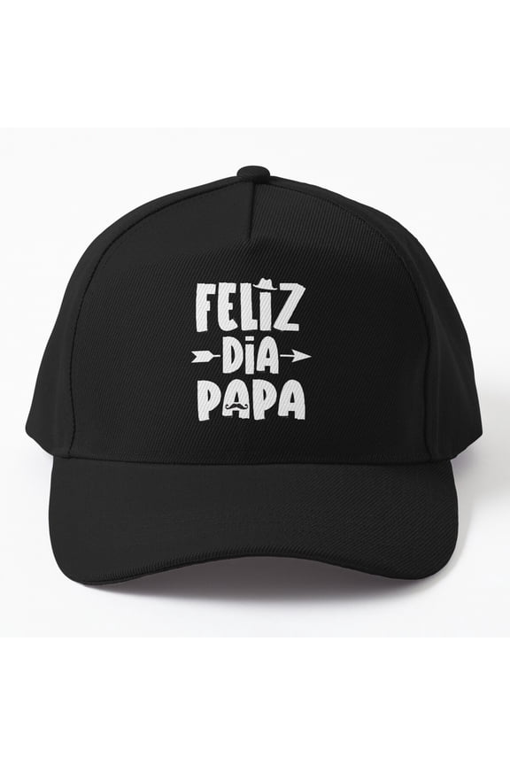 Feliz D铆a Pap谩 Baseball Hat, Spanish Dad Family Appreciation Statement Design, Classic Cap