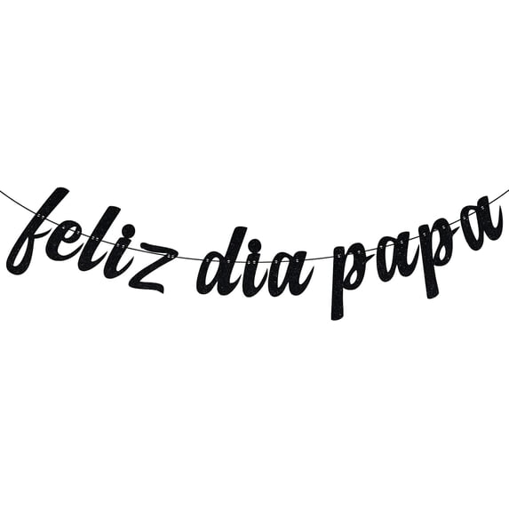 Feliz Dia Papa Banner, Father's Day Party Decorations, Best Dad Ever, Fathers Day Dad Birthday Decorations Black Glitter