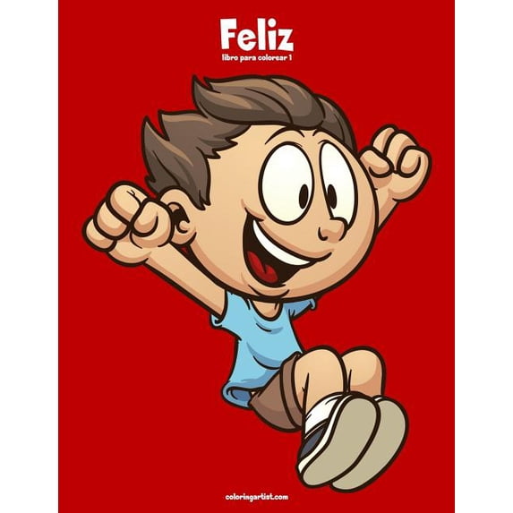 Feliz Feliz libro para colorear 1, Book 1, (Paperback)
