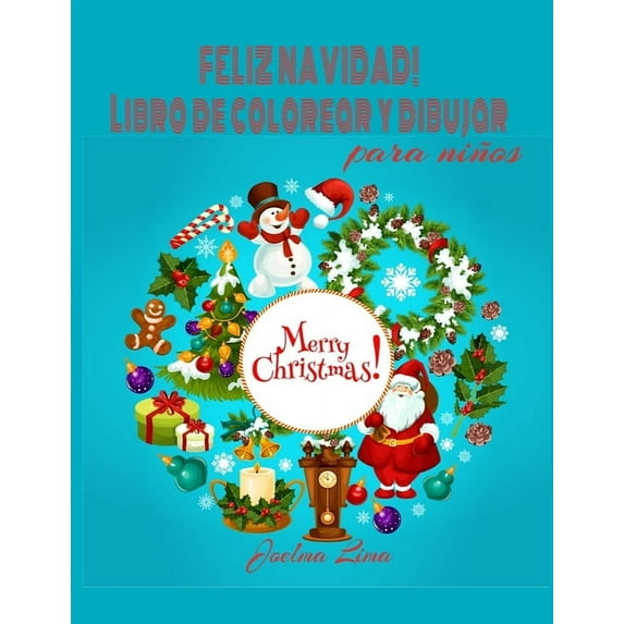 Feliz Navidad Libro de Colorear Y Dibujar, (Paperback)