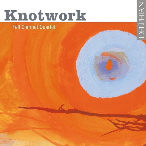 Fell Clarinet Quartet - Knotwork - Classical - CD
