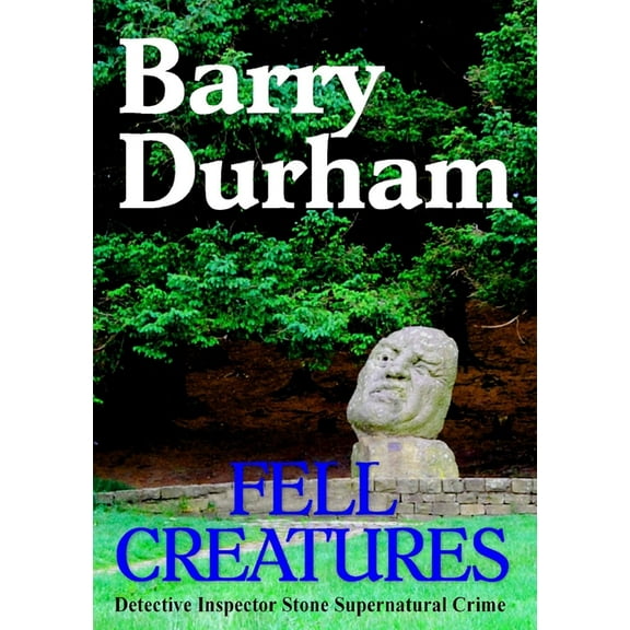 Fell Creatures (Paperback)