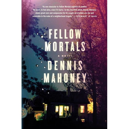 Fellow Mortals : A Novel