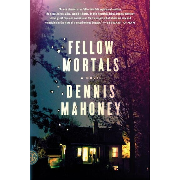 Fellow Mortals : A Novel