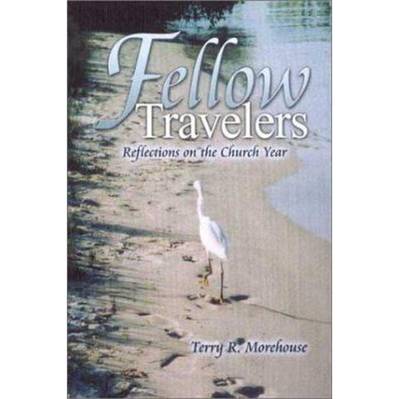 Pre-Owned Fellow Travelers: Reflections on the Seasons of the Church Year (Paperback) 1886513287 9781886513280