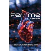 Fem Fatal Sex Murder Mayhem, Hardcover