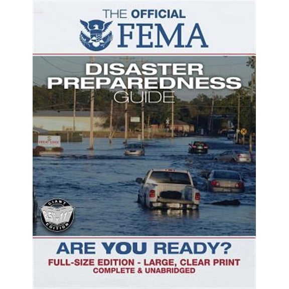 Fema : Are You Ready? an In-depth Guide to Citizen Preparedness