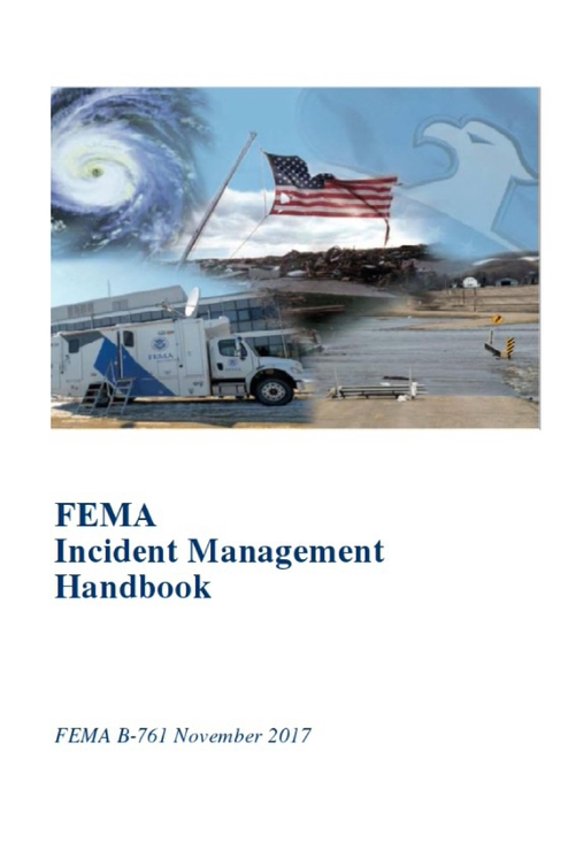 Fema Incident Management Handbook: Fema B-761 November 2017