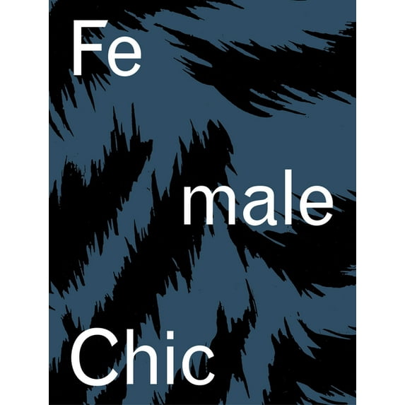 Female Chic: Thema Selection: The Story of Zurich Fashion Label, (Paperback)